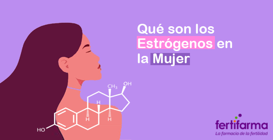 qué son los estrógenos en la mujer