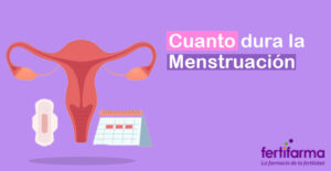 cuánto dura la menstruación