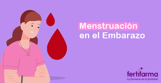 menstruación en el embarazo